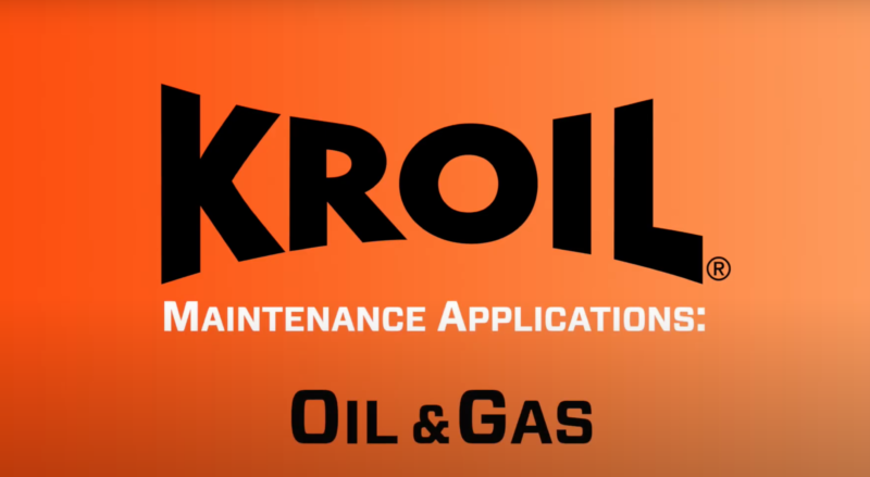Kroil Mainteance Applications - Oil & Gas