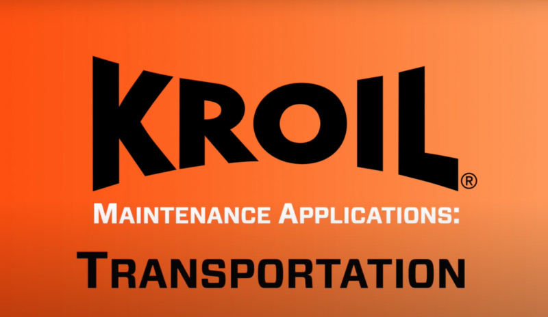 Kroil Maintenance Applications - Transportation